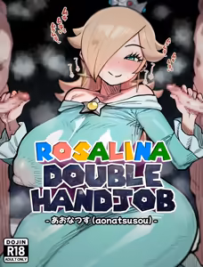 Rosalina - Double Handjob｜Rozetta Daburu Tekoki Kanzenban - hentai manga cover image