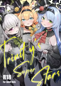 Trinity's Super Stars — hentai manga cover on Fhentai