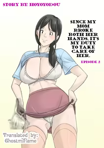 Okaa-san ga Kossetsu Shita no de Musuko no Ore ga Kaigo Suru! Spno 2  | Since my mom broke both her hands, it's my duty to take care of her. Episode 2 — hentai manga cover on Fhentai