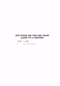 Page 40 of Hamedori Ryuushutsu no Tsuma, Deepfake to Usobuku. | Wife Whose Sex Tape Was Leaked Claims It's a Deepfake. - preview thumbnail