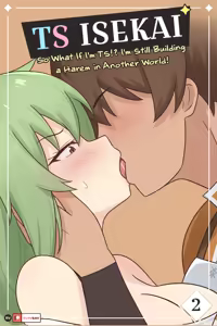 TS Isekai Ch.2 | TS异世界: TS了又如何，照样在异世界开后宫！ 第二章 — hentai manga cover on Fhentai