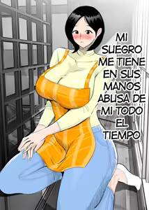 Page 3 of Mi suegro me chantajea y abusa de mi - preview thumbnail