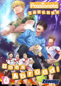 Passionate Teacher Goes Abroad! — hentai manga cover on Fhentai