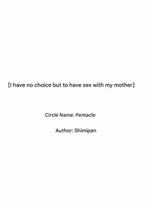 Page 34 of I Have No Choice But to Have Sex with My Mother 4 - preview thumbnail