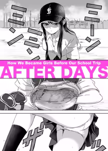 Shuugakuryokou Mae ni Joshikousei ni Natta Hanashi | How We Became Girls Before Our School Trip After Days — hentai manga cover on Fhentai