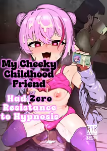 Namaiki Osananajimi wa Saimin Taisei 0 deshita | My Cheeky Childhood Friend Had Zero Hypnosis Resistance — hentai manga cover on Fhentai