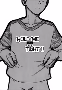 HOLD ME TIGHT!! — hentai manga cover on Fhentai