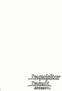 Page 4 of Inquisitor Insult - Itan Shinmonkan Siggy - preview thumbnail