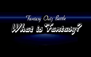 Page 3 of WHAT IS FANTASY? - Fantasy Quiz Battle - preview thumbnail