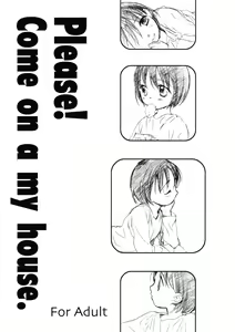 Please! Come on a my house - hentai manga cover image