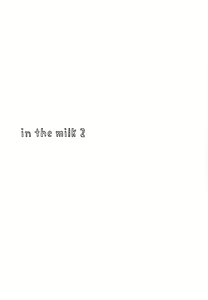 Page 2 of in the milk 2 - preview thumbnail