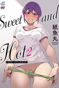 Sweet and Hot 2 — hentai manga cover on Fhentai
