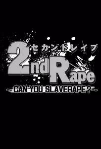 Page 2 of 2nd Rape ~CAN YOU SLAVERAPE?~ - preview thumbnail