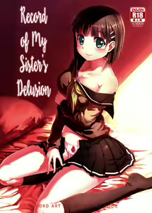 Imouto no Mousou Record | Record of My Sister's Delusion - hentai manga cover image